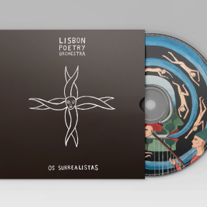 Lisbon Poetry Orchestra - Os Surrealistas (CD)